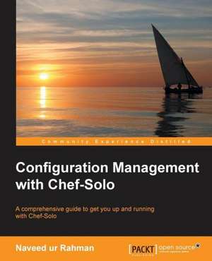 Configuration Management with Chef-Solo de Naveed ur Rahman