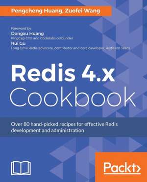 Redis 4.x Cookbook de Pengcheng Huang