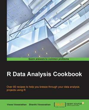 R Data Analysis Cookbook de Viswa Viswanathan