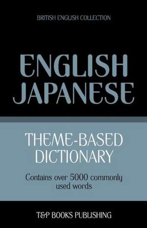 Theme-Based Dictionary British English-Japanese - 5000 Words: Geospatial Analysis with Python de Andrey Taranov