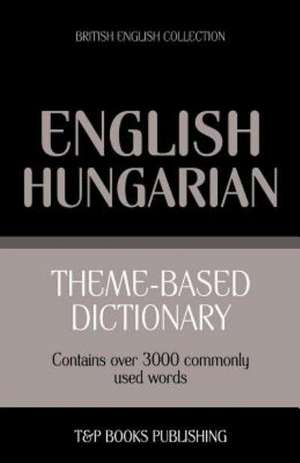 Theme-Based Dictionary British English-Hungarian - 3000 Words: Geospatial Analysis with Python de Andrey Taranov