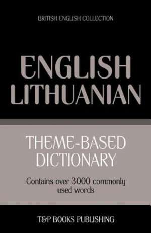 Theme-Based Dictionary British English-Lithuanian - 3000 Words: Geospatial Analysis with Python de Andrey Taranov