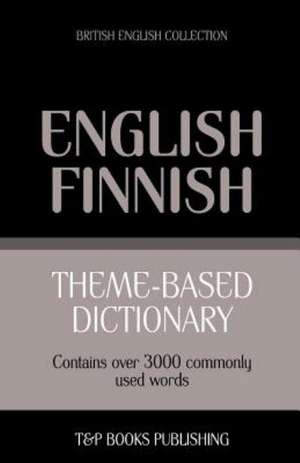 Theme-Based Dictionary British English-Finnish - 3000 Words: Geospatial Analysis with Python de Andrey Taranov