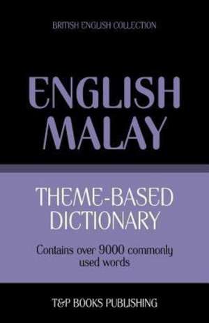 Theme-Based Dictionary British English-Malay - 9000 Words: Geospatial Analysis with Python de Andrey Taranov