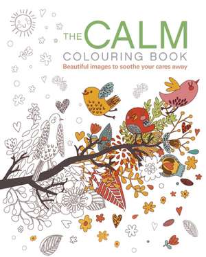 The Calm Colouring Book