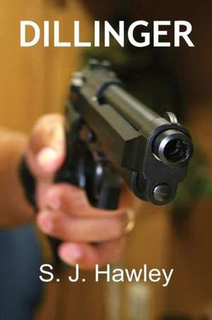 Hawley, S: Dillinger