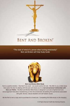 Bent and Broken de Michael Holmes