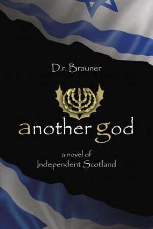 Another God de D. R. Brauner