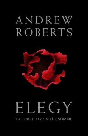 Elegy de Andrew Roberts