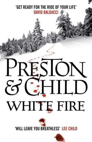 White Fire de Douglas Preston