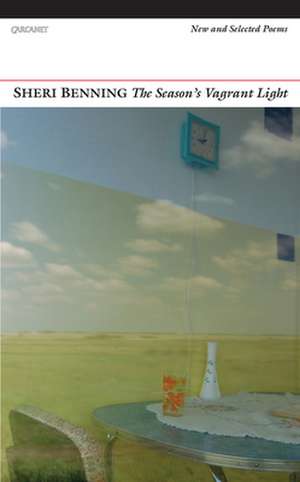 The Season's Vagrant Light de Sheri Benning