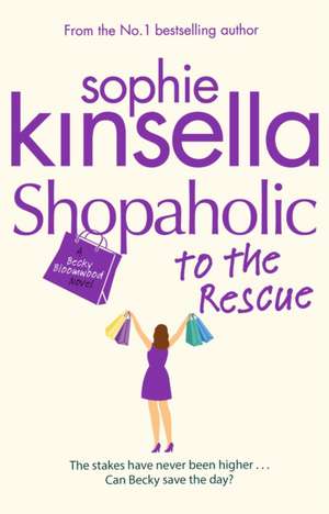 Shopaholic to the Rescue de Sophie Kinsella