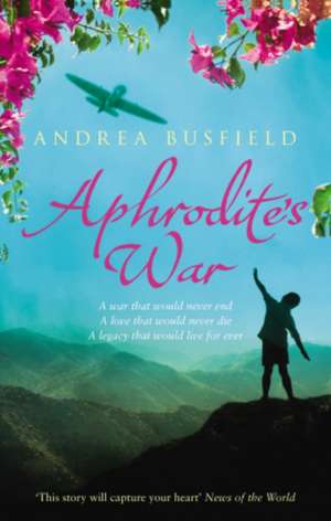 Aphrodite's War de Andrea Busfield