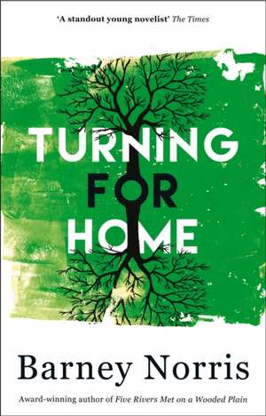 Turning for Home de Barney Norris