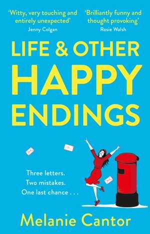 Life and other Happy Endings de Melanie Cantor