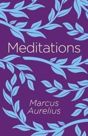 Aurelius, E: Meditations de Emperor Marcus Aurelius