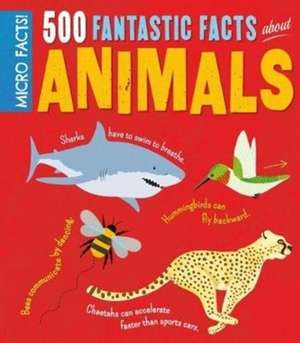 Hibbert, C: Micro Facts! 500 Fantastic Facts About Animals de Clare Hibbert