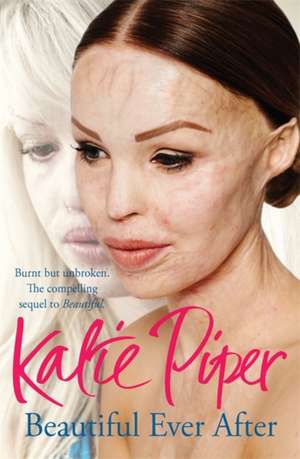 Beautiful Ever After de Katie Piper