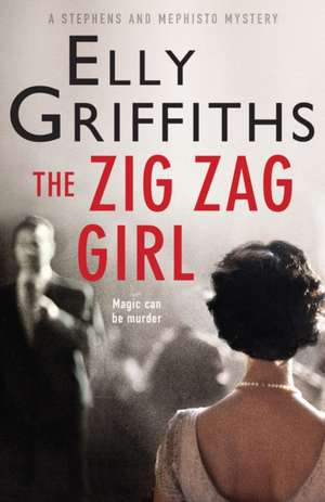 The Zig Zag Girl de Elly Griffiths