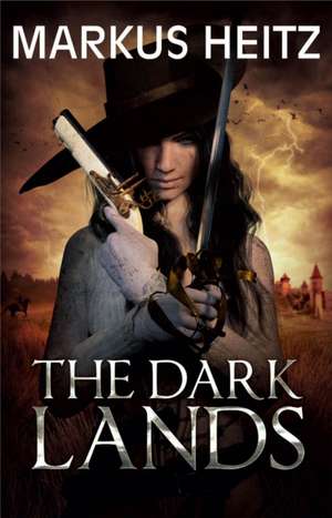 The Dark Lands de Markus Heitz