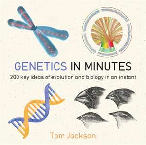 Genetics in Minutes de Tom Jackson