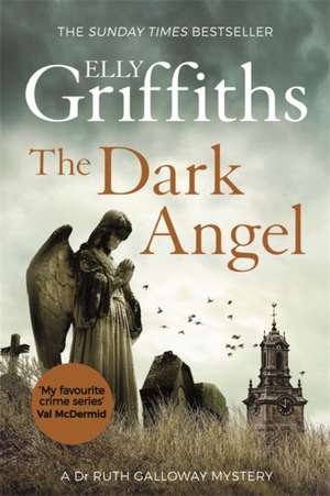 The Dark Angel de Elly Griffiths