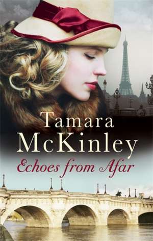 Echoes from Afar de Tamara Mckinley