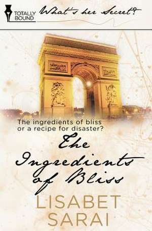 The Ingredients of Bliss de Lisabet Sarai