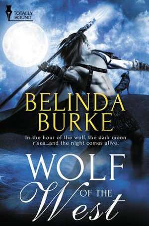 Wolf of the West de Belinda Burke