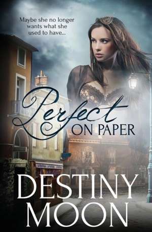 Perfect on Paper de Destiny Moon