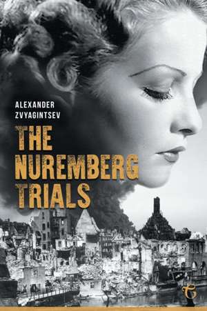 The Nuremberg Trials de Alexander Zvyagintsev