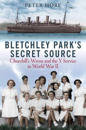 Bletchley Park's Secret Source de Peter Hore