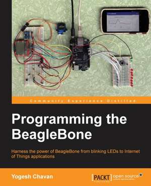 Programming the BeagleBone de Yogesh Chavan