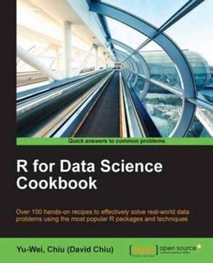 R for Data Science Cookbook de Yu-Wei Chiu (David Chiu)