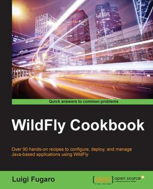 Wildfly Cookbook de Luigi Fugaro