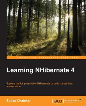 Learning Nhibernate 4 de Suhas Chatekar