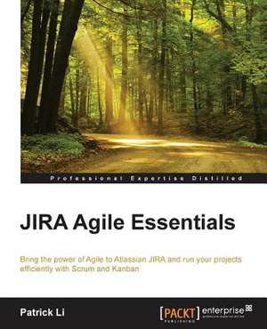 Jira Agile Essentials de Patrick Li