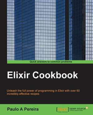 Elixir Cookbook de Paulo A. Pereira