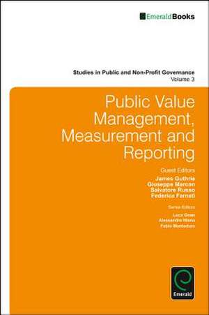 Public Value Management, Measurement and Reporting de James Guthrie