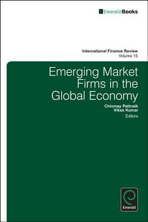 Emerging Market Firms in the Global Economy de Chinmay Pattnaik