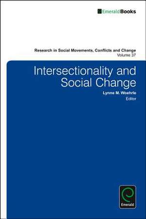 Intersectionality and Social Change de Lynne M. Woehrle