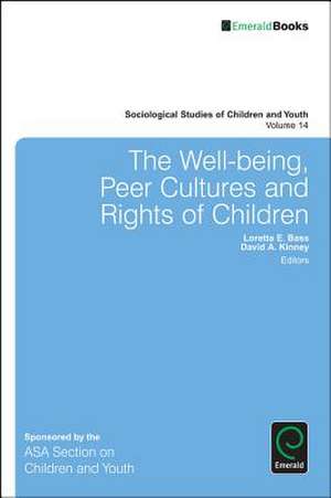 The Well–Being, Peer Cultures and Rights of Children de Loretta E. Bass