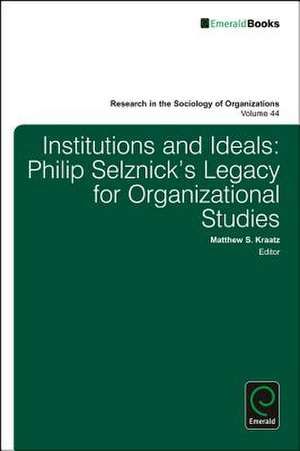 Institutions and Ideals de Matthew S. Kraatz