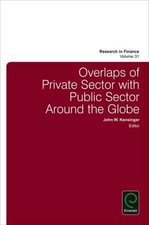 Overlaps of Private Sector with Public Sector Around the Globe de John W. Kensinger