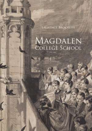 Magdalen College School de Laurence Brockliss