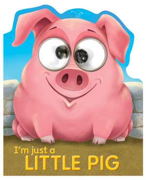 I'm Just a Little Pig de Kate Thompson