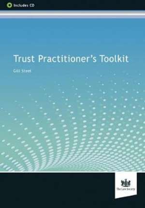 Trust Practitioner's Toolkit de Gill Steel