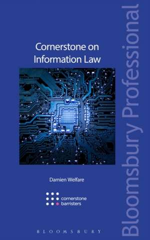 Cornerstone on Information Law de Damien Welfare