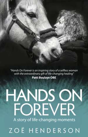 Hands On Forever de Zoë Henderson