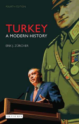 Turkey: A Modern History de Erik J. Zürcher